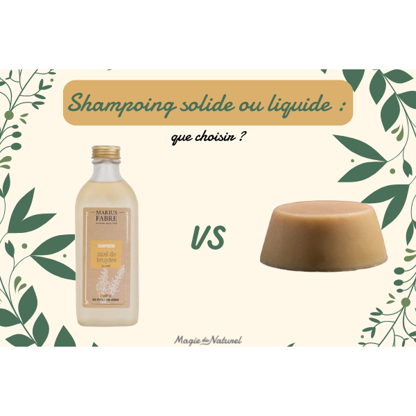 Shampoing solide ou liquide : que choisir ?
