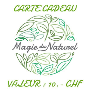 Carte-cadeau La Magie du Naturel 10.00 CHF l La Magie du Naturel l La Magie du Naturel l SUISSE