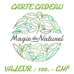 Carte-cadeau La Magie du Naturel 100.00 CHF l La Magie du Naturel l La Magie du Naturel l SUISSE